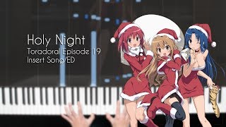 Christmas Special Holy Night  Toradora Episode 19 Insert SongED  Piano Improvisation