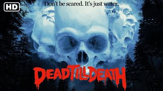 Dead Till Death 2021 Official Trailer