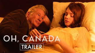 Oh Canada  Official Trailer