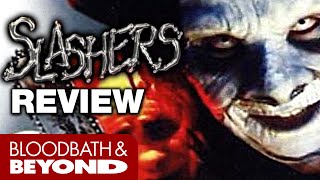 Slashers 2001  Movie Review