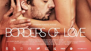 Borders of Love 2022 Official Trailer