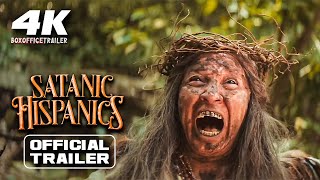 SATANIC HISPANICS Official Trailer 4K 2023 Horror