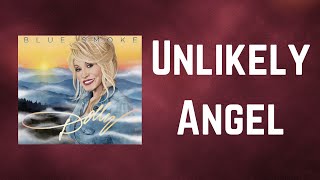 Dolly Parton  Unlikely Angel Lyrics