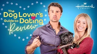 The Dog Lovers Guide to Dating  Hallmark Movie Review