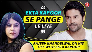 Rajeev Khandelwal REVEALS Why He Left Ekta Kapoors TV Show