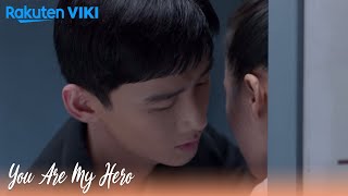 You Are My Hero  EP11  Close To Kiss  Chinese Drama