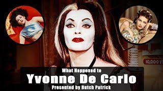 What Happened to YVONNE DE CARLO  LILY MUNSTER 