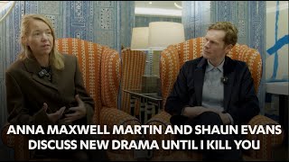 Anna Maxwell Martin and Shaun Evans on new true crime drama Until I Kill You