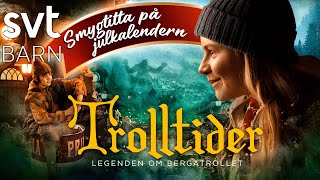 Svts julkalender 2023 Trolltider  legenden om bergatrollet julkalender trolltider svtbarn svt