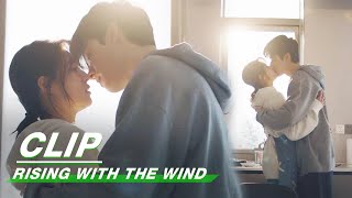 Xu Si and Jiang Hu Kiss in the Kitchen  Rising With the Wind EP26    iQIYI