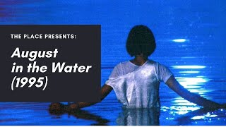 The Place Presents August in the Water 1995