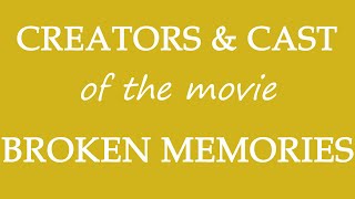 Broken Memories 2017 Movie Information