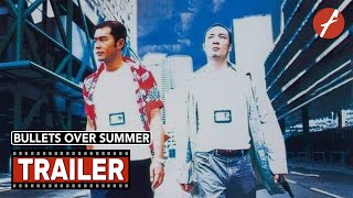 Bullets Over Summer 1999   Movie Trailer  Far East Films