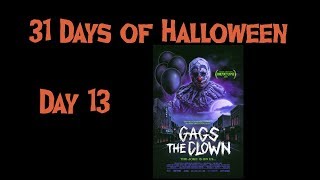 31 Days of Halloween Day 13 Gags the Clown 2019