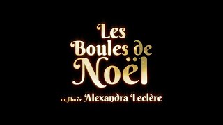 Les Boules de Nol 2024  Bande annonce HD