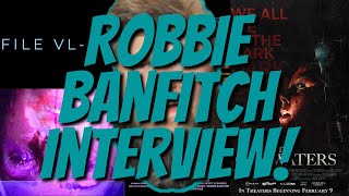 CineDump interviews Robbie Banfitch  File VL624 Card Zero The Outwaters 2023