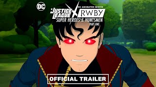 Justice League x RWBY Super Heroes  Huntsmen Part One  Trailer  Warner Bros Entertainment