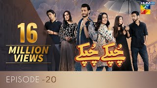 Chupke Chupke Episode 20  Digitally Presented by Mezan  Powered by Master Paints  HUM TV  Drama