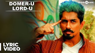 Domeru Lordu Official Lyric Video  Jil Jung Juk  Siddharth  Vishal Chandrashekhar