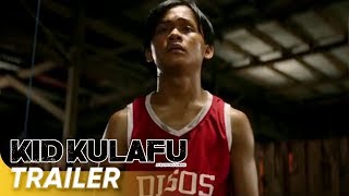 Kid Kulafu New Trailer  Buboy Villar  Kid Kulafu