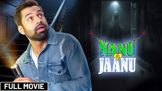 Nanu Ki Jaanu 2018 Full movie  Superhit Horror Comedy Movie  Farhan AkhtarAbhay Deol