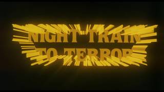 Night Train to Terror 1985 Theatrical Trailer Vinegar Syndrome