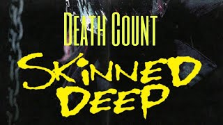 Death Count Skinned Deep 2004