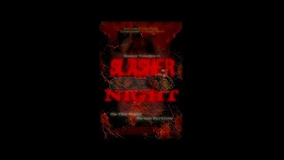 Slasher Night 2017 Full Screen Version  Full Length Movie