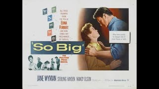 SO BIG 1953 Theatrical Trailer  Jane Wyman Sterling Hayden Nancy Olson