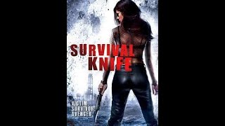 Survival Knife 2016 Movie Review