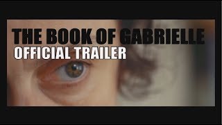 THE BOOK OF GABRIELLE Official Trailer 2017 Anna Koval