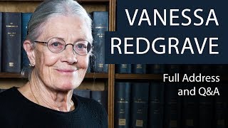Vanessa Redgrave  Full Address and QA  Oxford Union