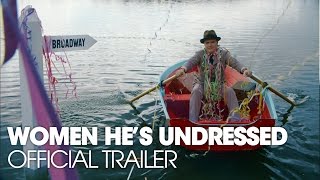 WOMEN HES UNDRESSED 2015  Official Trailer