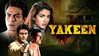 Yakeen 2005  Full Movie  Priyanka Chopra  Arjun Rampal  Thriller Hindi Movie