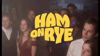 Ham on Rye Official Teaser