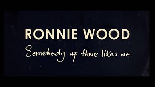 Ronnie Wood  Somebody Up There Likes Me  trailer