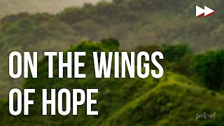 podcast On the Wings of Hope 2019  HD Podcast Filmi Full zle