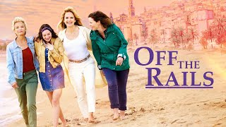 Off The Rails  Official Trailer