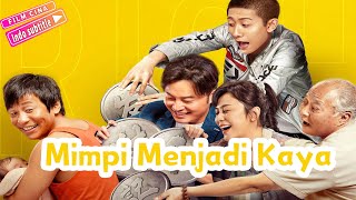 INDO SUBFilm komedi yang luar biasa  Dreams of Getting Rich  Mimpi Menjadi Kaya