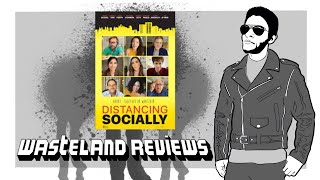 Distancing Socially 2021  Wasteland Film Review