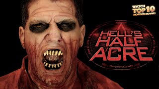 HELLS HALF ACRE DEMONIC INMATES  Exclusive Full Horror Movie Premiere  English HD 2023