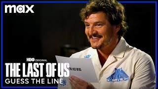 Pedro Pascal  Bella Ramsey Play Guess That Line  The Last of Us  Max