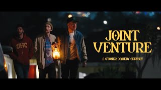 Joint Venture  Stoner Comedy Adventure Film