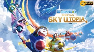 Doraemon the Movie Nobitas Sky Utopia 2023   Wasab MizutaMegumi  Full Movie Facts and Review