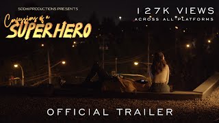 Confessions of a Superhero 2022  Official Trailer  Inderveer Sodhi 4K reupload