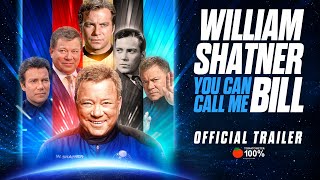 William Shatner You Can Call Me Bill 2024  Official HD Trailer  Legion M