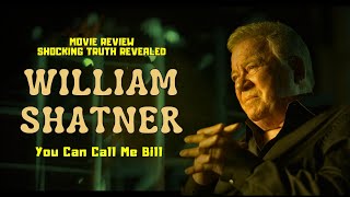 William Shatner You Can Call Me Bill 2024  Review