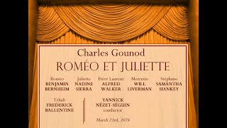 Gounod ROMO ET JULIETTE Bernheim Sierra Walker Liverman Hankey NzetSguin 23032024