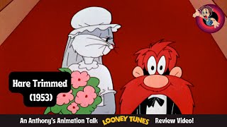 Hare Trimmed 1953  An Anthonys Animation Talk Looney Tunes Review