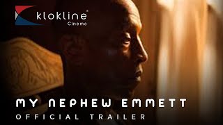 2017 My Nephew Emmett Official Trailer 1 HD  Klokline